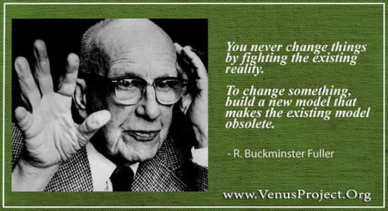 You never change things by fighting the existing reality. To change something, build a new model that makes the existing model obsolete. - R. Buckminster Fuller